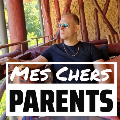 Mes Chers Parents | Boomplay Music