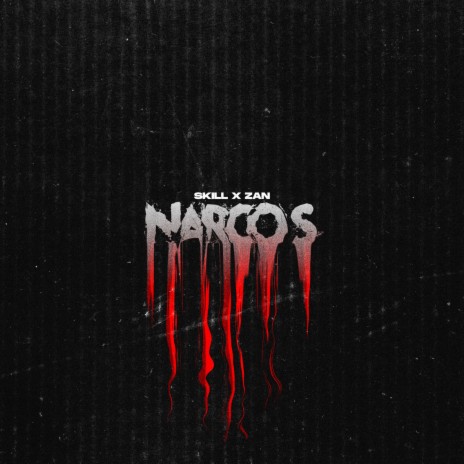 Narcos ft. ZAN | Boomplay Music