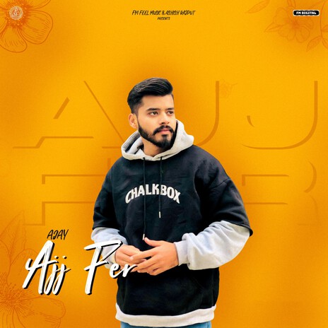 Ajj Fer | Boomplay Music