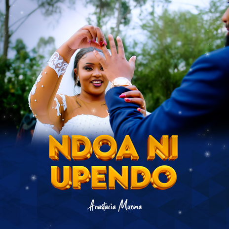 Ndoa Ni Upendo | Boomplay Music