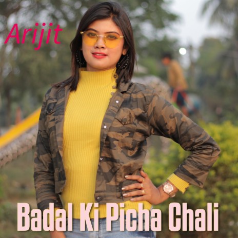 Badal Ki Picha Chali | Boomplay Music