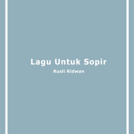 Lagu Untuk Sopir | Boomplay Music