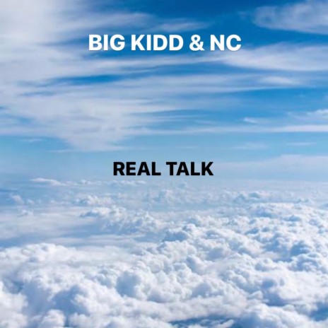 Real Talk ft. Ncmusic | Boomplay Music