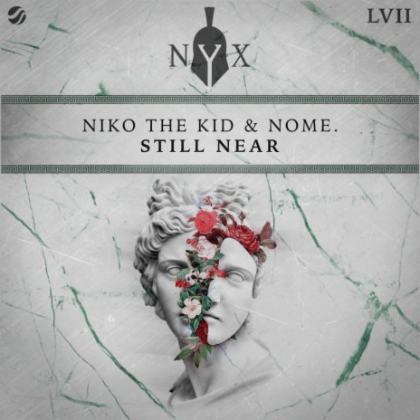 Still Near (Original Mix) ft. NOME. | Boomplay Music