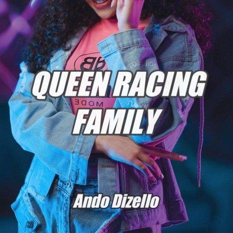 Queen Racing Family | Boomplay Music