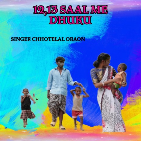 12,13 Saal Me Dhuku | Boomplay Music