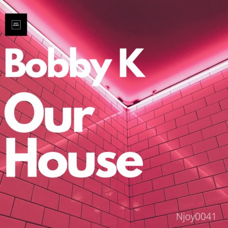 Our House (Original Mix)