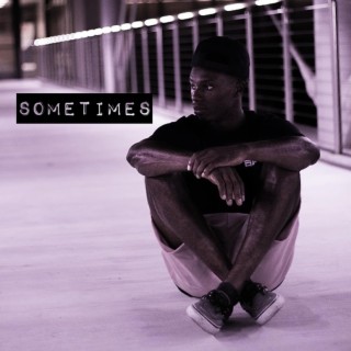 Sometimes