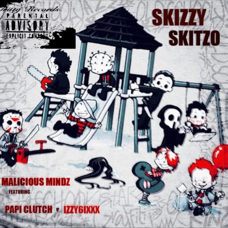 Malicious Mindz ft. Papi Clutch & Izzy6ixxx | Boomplay Music