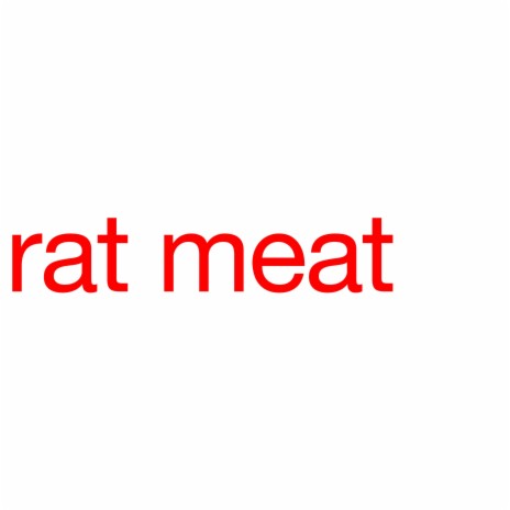 Rat Meat