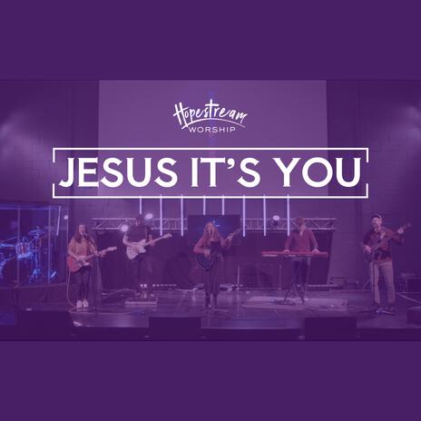 Jesus It's You | Boomplay Music