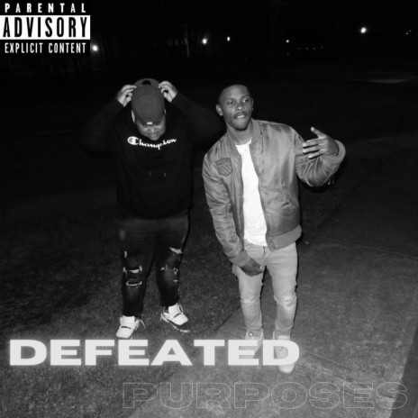Defeated Purposes ft. BreadwayBeezy | Boomplay Music