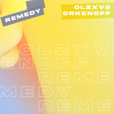 Remedy ft. OLZXVS | Boomplay Music