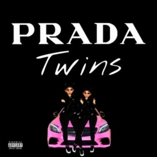 PRADA TWINS lyrics | Boomplay Music