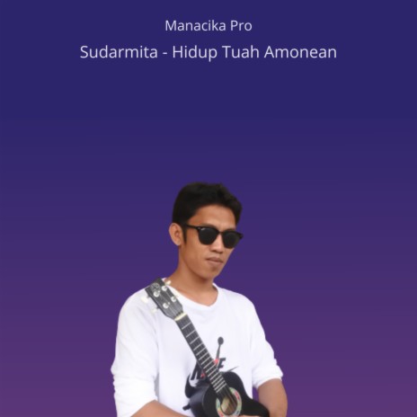 Hidup Tuah Amonean | Boomplay Music