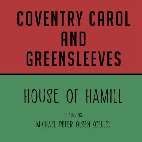 Coventry Carol / Greensleeves ft. Michael Peter Olsen