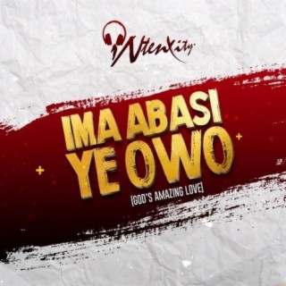 Ima Abasi Ye Owo (God's Amazing Love) lyrics | Boomplay Music