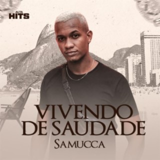 Vivendo de Saudade