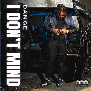 I Dont Mind lyrics | Boomplay Music