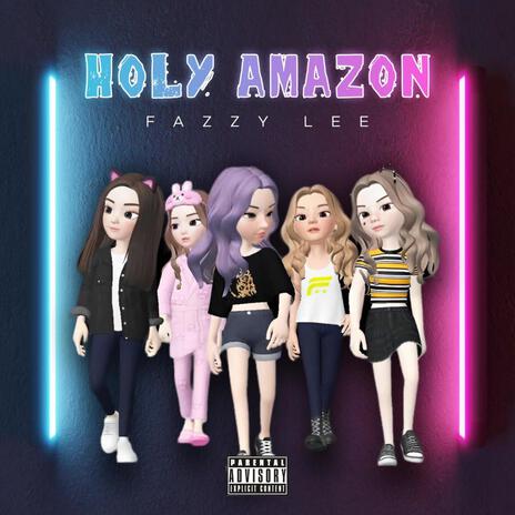 HOLY AMAZON | Boomplay Music