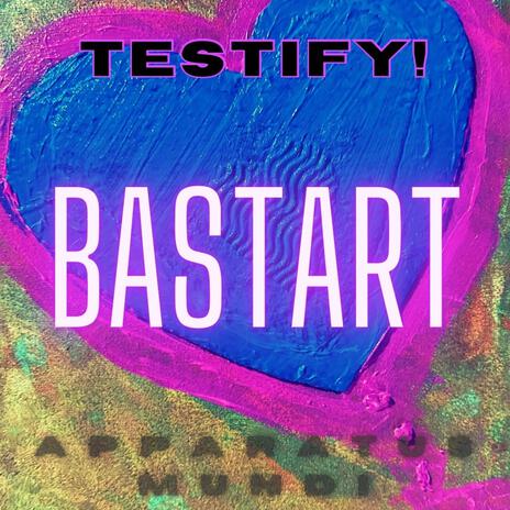 Testify! | Boomplay Music