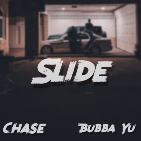 Slide ft. Bubba Yu | Boomplay Music