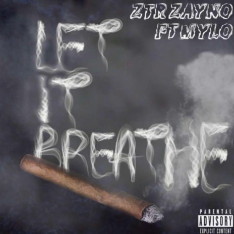 Let It Breathe ft. Mylo | Boomplay Music