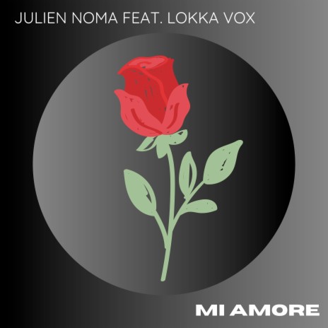 Mi Amore ft. Lokka Vox | Boomplay Music