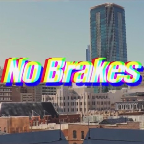 No Brakes ft. GT Garza & Yung Blacksta