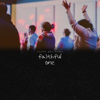 faithful one lyrics | Boomplay Music