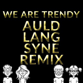 Auld Lang Syne (Remixes)