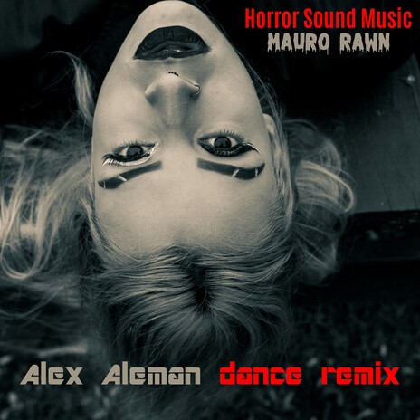 Horror Sound Music (Alex Aleman Extended Remix)