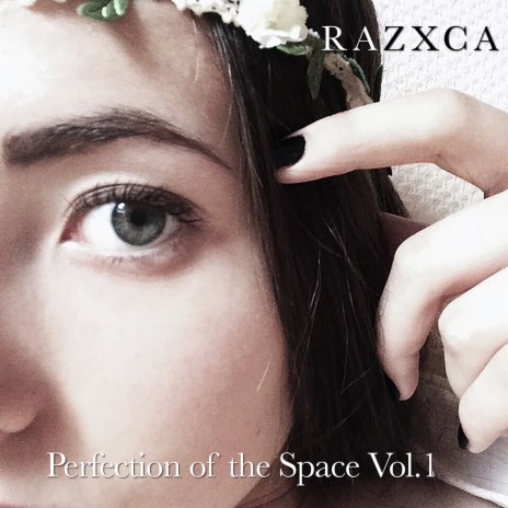 Perfection of the Space, Vol. 1 | Boomplay Music