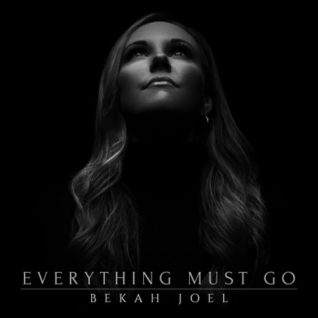Everything Must Go | Boomplay Music