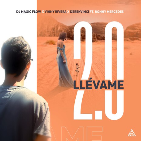 Llevame 2.0 ft. DerekVinci, Dj Magic Flow & Ronny Mercedes | Boomplay Music