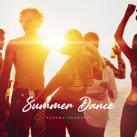 Summer Dance | Boomplay Music