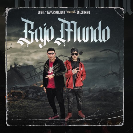 Bajo Mundo ft. Tunechikidd | Boomplay Music