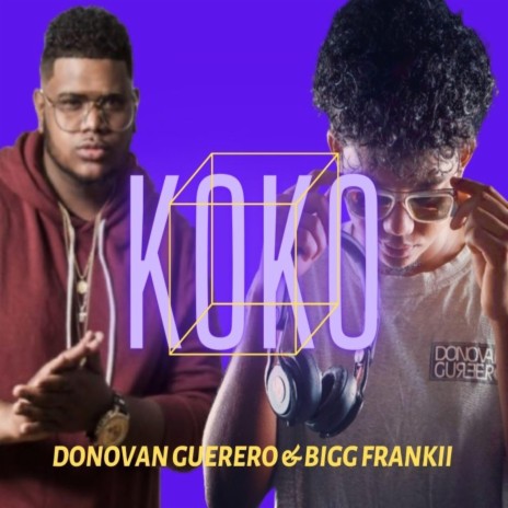 KOKO ft. BIGG FRANKII | Boomplay Music