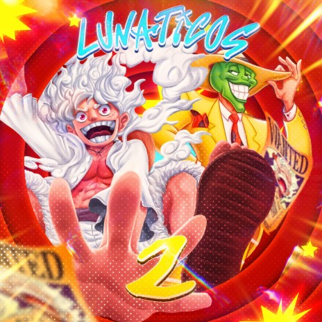 Lunáticos 2 (Luffy e O Máskara)