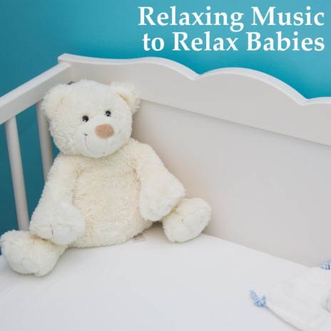 Relaxing Music for Babies
