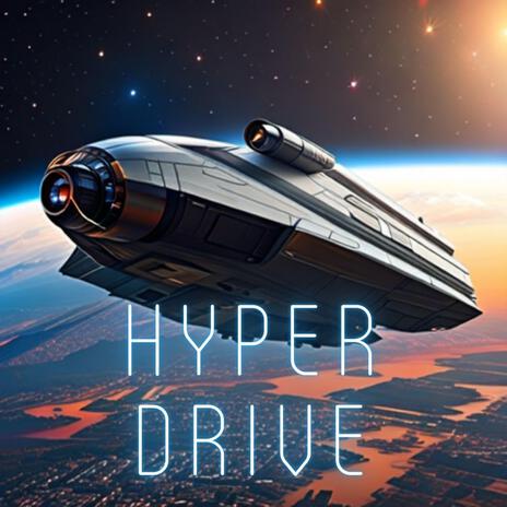 Hyper Drive | Boomplay Music