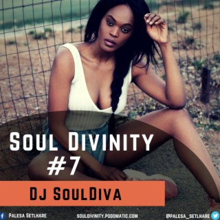 Soul Divinity #7 - Dj SoulDiva