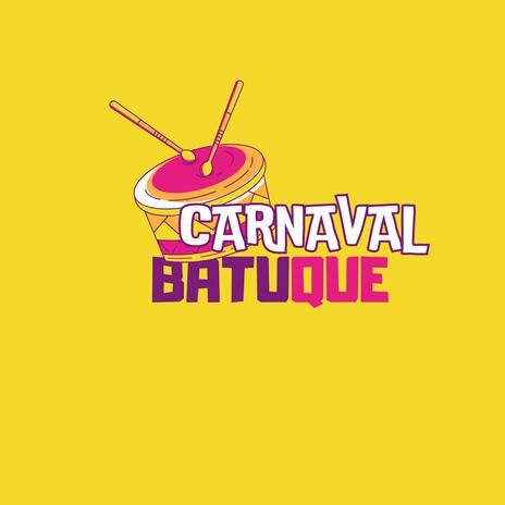 Carnaval Batuque | Boomplay Music