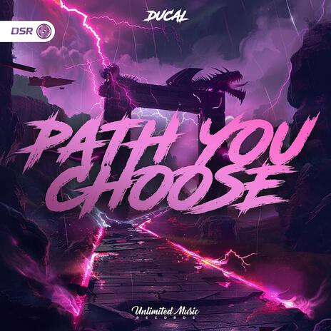 Path You Choose | Boomplay Music