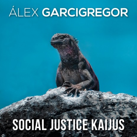 Social Justice Kaijus | Boomplay Music