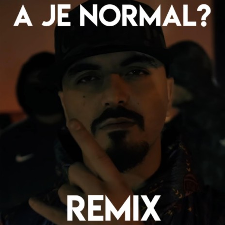 Hellbanianz - A Je Normal (Remix) | Boomplay Music