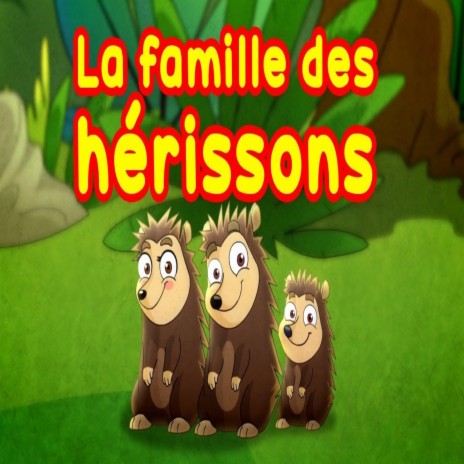 La famille des hérissons