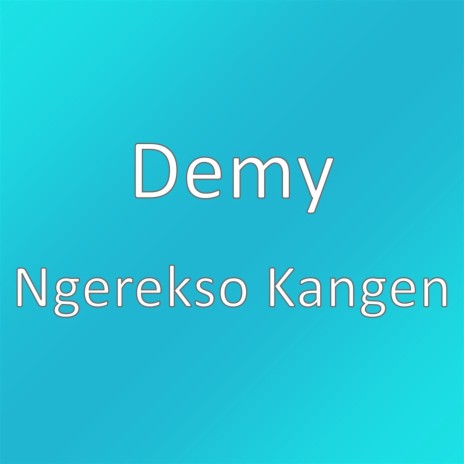 Ngerekso Kangen | Boomplay Music