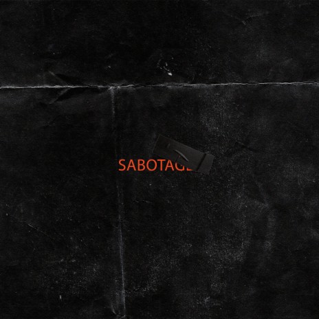 Sabotage | Boomplay Music