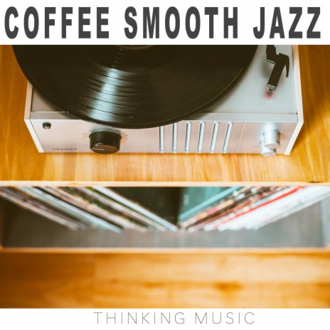 Chilling Coffee Jazz